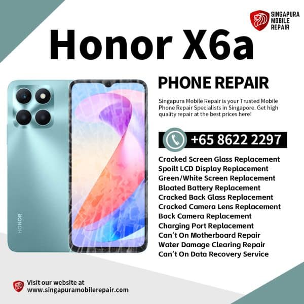 Cheapest Honor X6a Phone Repair Service Center Shop Singapore-荣耀手机维修中心
