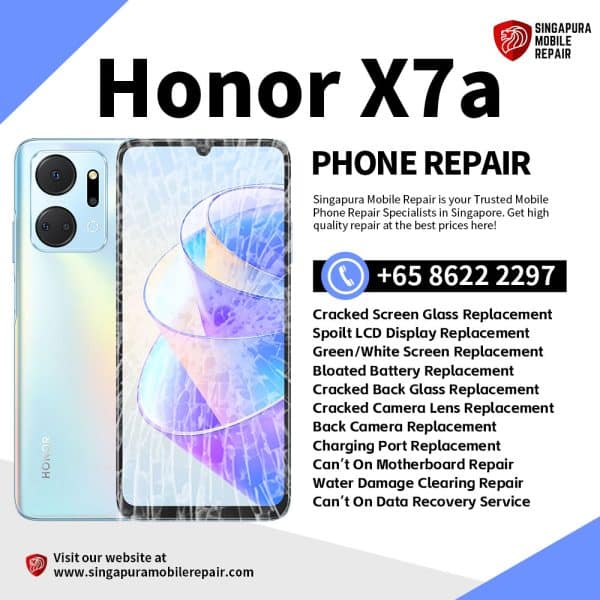 Cheapest Honor X7a Phone Repair Center Shop Singapore-荣耀手机维修中心