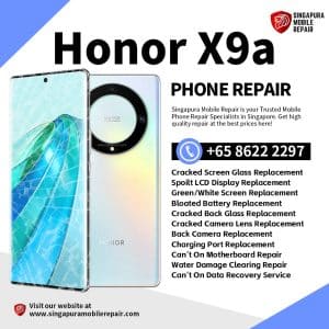 Cheapest Honor X9a Phone Repair Center Shop Singapore-荣耀手机维修中心