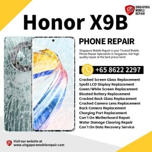 Cheapest Honor X9b Phone Repair Center Shop Singapore-荣耀手机维修中心
