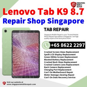 Cheapest Lenovo Tab K9 8.7 Tablet Repair Center Shop Singapore