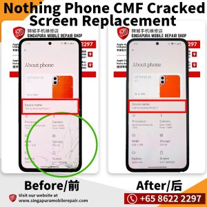 Cheapest Nothing CMF Phone 1 Cracked Screen Replacement Singapore-Nothing手机修理中心