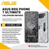 Best Trusted Asus Rog Phone 7 Ultimate Repair Service Shop Singapore-华硕手机修理中心