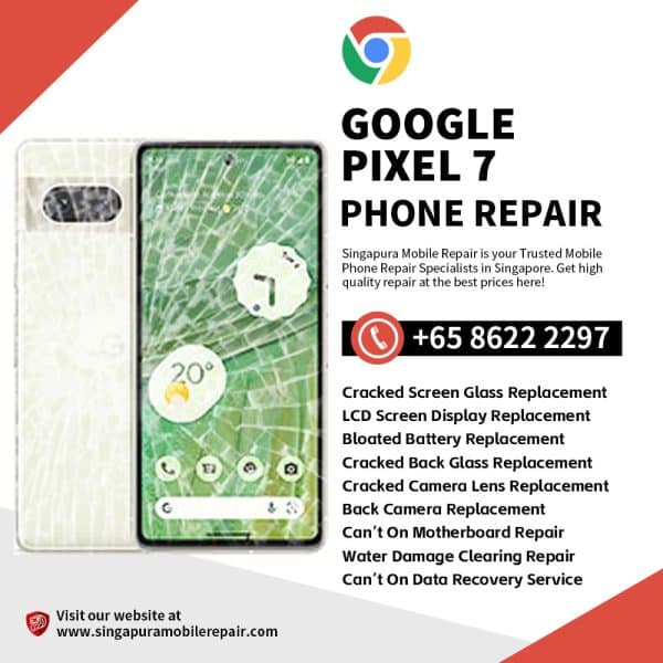 Cheapest Google Pixel 7 Repair Service Shop Singapore-谷歌手机修理中心