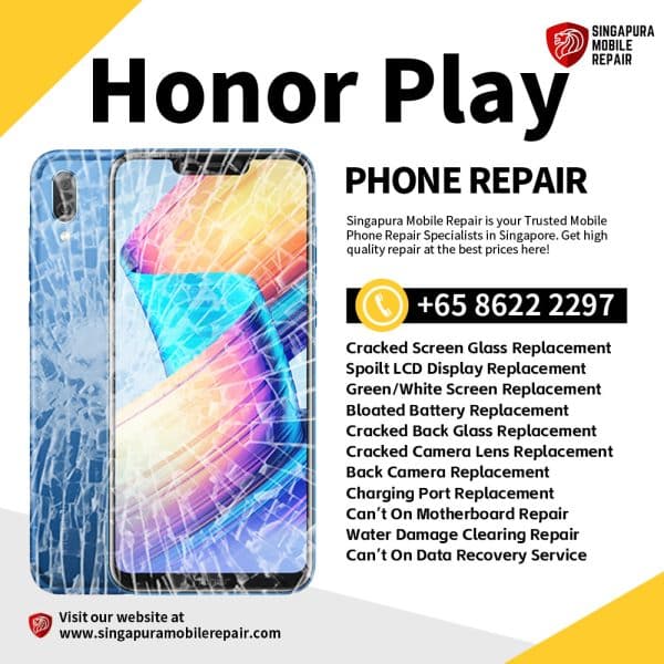 Cheapest Honor Play Repair Service Shop Singapore-荣耀手机维修中心