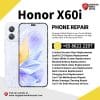 Cheapest Honor X60i Repair Service Shop Singapore-荣耀手机维修中心