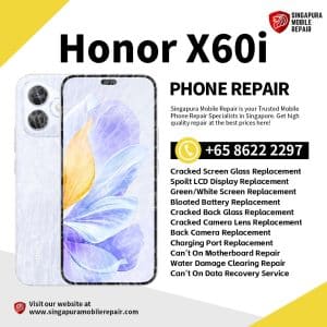 Cheapest Honor X60i Repair Service Shop Singapore-荣耀手机维修中心