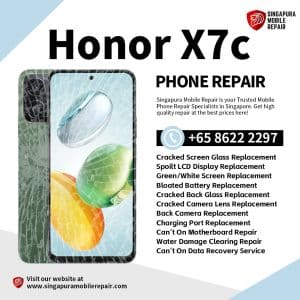 Cheapest Honor X7c Repair Service Shop Singapore-荣耀手机维修中心