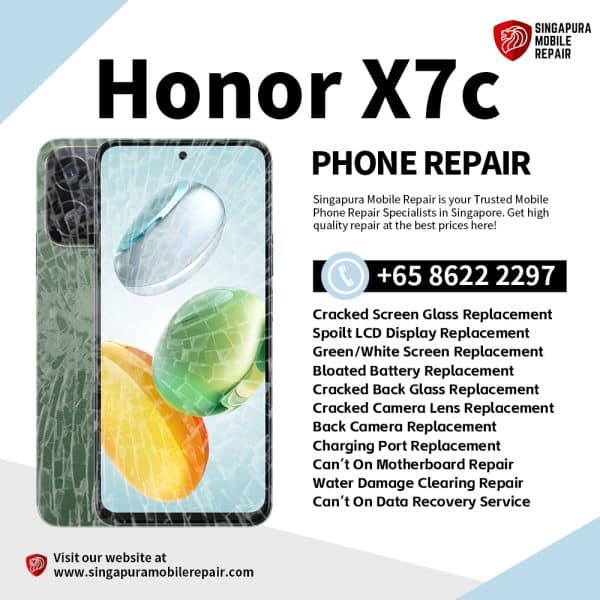 Cheapest Honor X7c Repair Service Shop Singapore-荣耀手机维修中心