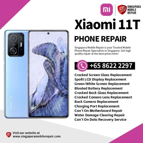 Cheapest Xiaomi 11T Repair Service Shop Singapore-小米手机维修中心