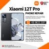 Cheapest Xiaomi 12T Pro Repair Service Shop Singapore-小米手机维修中心