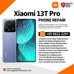 Cheapest Xiaomi 13T Pro Repair Service Shop Singapore-小米手机维修中心