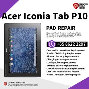 Cheapest Acer ICONIA Tab P10 Repair Service Shop Singapore-宏基平板电脑维修中心