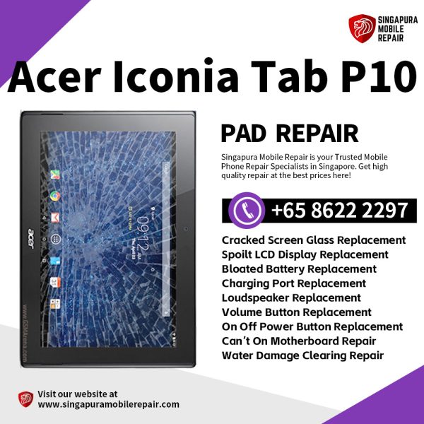 Cheapest Acer ICONIA Tab P10-11 Repair Service Shop Singapore-宏基平板电脑维修中心