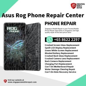 Cheapest Asus Rog Phone 8 9 3 5 5S 6 7 Pro Repair Center Singapore-Rog Phone手机维修中心