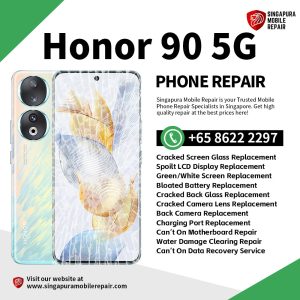 Cheapest Honor 90 5G Repair Service Shop Singapore-荣耀手机维修中心