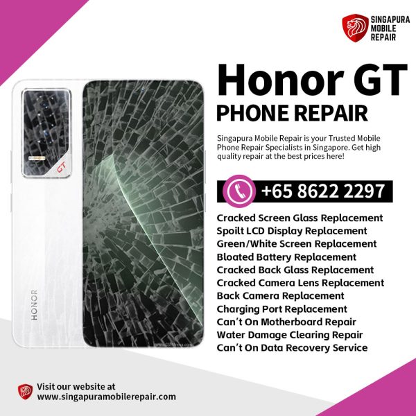 Cheapest Honor GT Phone Repair Service Center Shop Singapore-荣耀手机维修中心