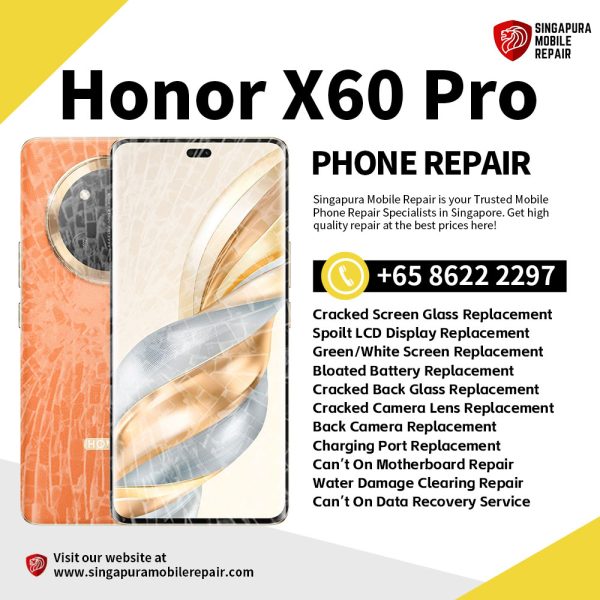 Cheapest Honor X60 Pro Phone Repair Center Shop Singapore-荣耀手机维修中心