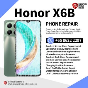 Cheapest Honor X6b Repair Service Shop Singapore-荣耀手机维修中心