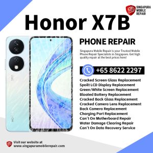 Cheapest Honor X7b Repair Service Shop Singapore-荣耀手机维修中心