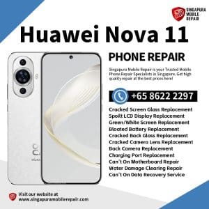 Cheapest Huawei Nova 11 Repair Service Shop Singapore-华为手机维修中心