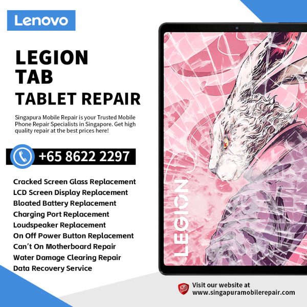 Best Trusted Lenovo Legion Tab Gen 2 Repair Service Shop Singapore-联想平板电脑维修中心