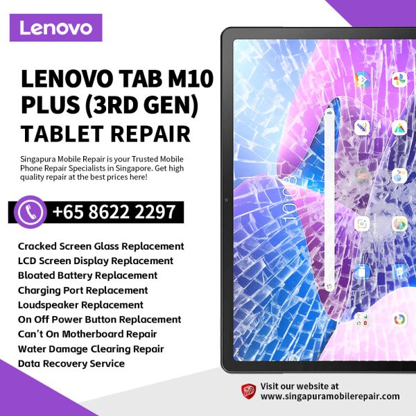 Best Trusted Lenovo Tab M10+ Plus 10.6 (3rd Gen) Repair Service Shop Singapore-联想平板电脑维修中心