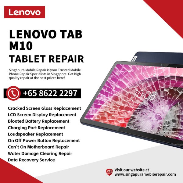 Best Trusted Lenovo Tab M10 (1st Gen) Repair Service Shop Singapore-联想平板电脑维修中心