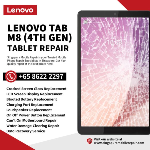 Best Trusted Lenovo Tab M8 (4th Gen) Repair Service Shop Singapore-联想平板电脑维修中心