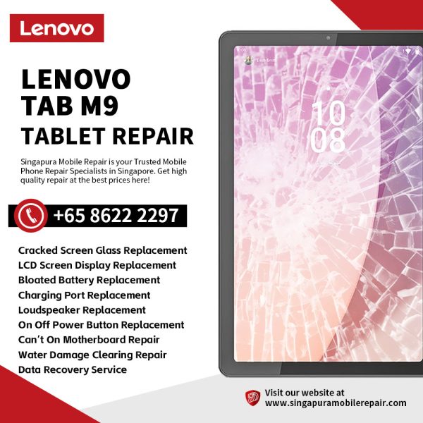 Best Trusted Lenovo Tab M9 Repair Service Shop Singapore-联想平板电脑维修中心