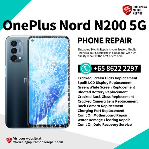 Cheapest OnePlus Nord N200 5G Repair Service Shop Singapore-一加手机维修中心