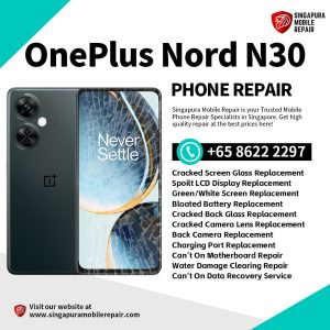 Cheapest OnePlus Nord N30 Repair Service Shop Singapore-一加手机维修中心