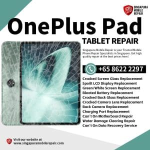 Best Trusted OnePlus Pad Repair Service Shop Singapore-一加平板电脑维修中心