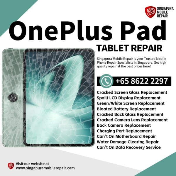 Best Trusted OnePlus Pad Repair Service Shop Singapore-一加平板电脑维修中心