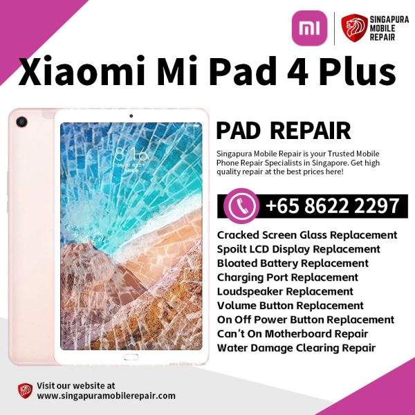 Best Trusted Xiaomi Mi Pad 4 Plus Repair Service Shop Singapore-小米平板电脑维修中心