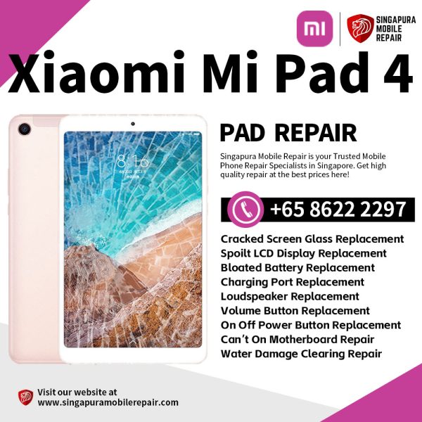 Best Trusted Xiaomi Mi Pad 4 Repair Service Shop Singapore-小米平板电脑维修中心