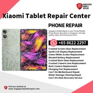 Best Trusted Xiaomi Mi Pad Tablet Repair Service Shop Singapore-小米平板电脑维修中心