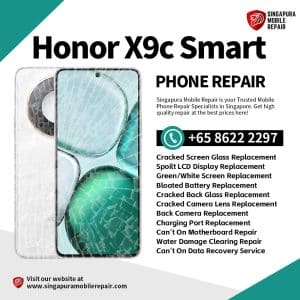 Cheapest Honor X9c Smart Repair Service Shop Singapore-荣耀手机维修中心