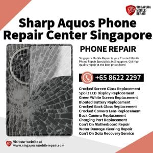 Cheapest Sharp Aquos Sense8 Sense9 Wish4 R8s R9 Pro Repair Singapore-夏普手机维修中心