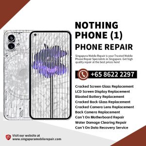 Cheapest Nothing Phone 1 Repair Shop Singapore-Nothing Phone手机维修中心