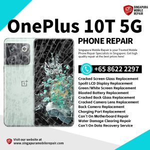 Cheapest OnePlus 10T Phone Repair Service Shop Singapore-一加手机维修中心