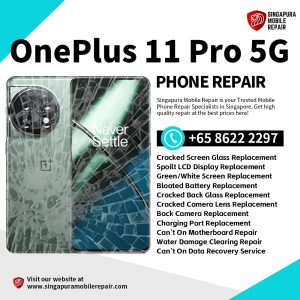 Cheapest OnePlus 11 Pro Phone Repair Service Shop Singapore-一加手机维修中心