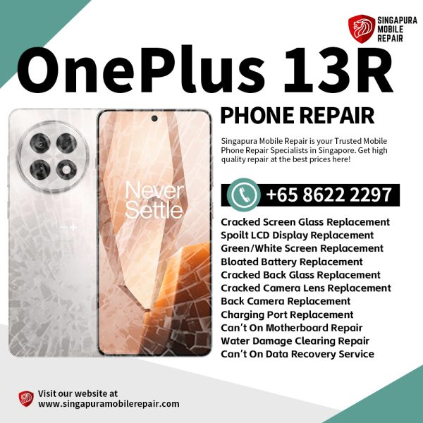 Cheapest OnePlus 13R Phone Repair Service Shop Singapore-一加手机维修中心