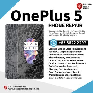 Cheapest OnePlus 5 Repair Service Shop Singapore-一加手机维修中心