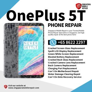Cheapest OnePlus 5T Repair Service Shop Singapore-一加手机维修中心