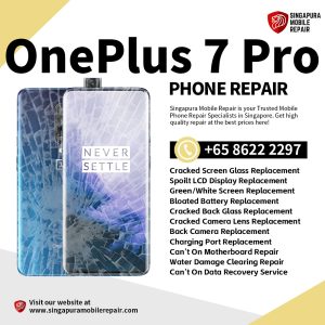 Cheapest OnePlus 7 Pro Phone Repair Service Shop Singapore-一加手机维修中心