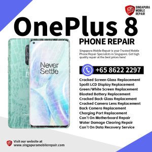 Cheapest OnePlus 8 Repair Service Shop Singapore-一加手机维修中心
