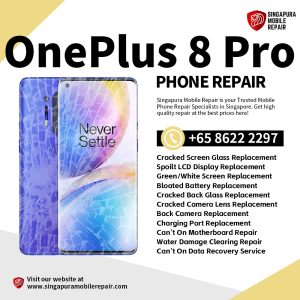 Cheapest OnePlus 8 Pro Phone Repair Service Shop Singapore-一加手机维修中心