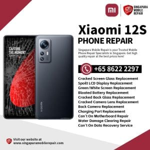 Cheapest Xiaomi 12S Repair Shop Singapore-小米手机维修中心