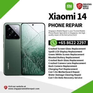 Cheapest Xiaomi 14 Repair Shop Singapore-小米手机维修中心